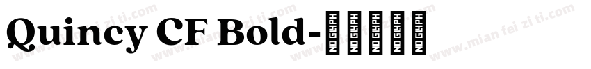 Quincy CF Bold字体转换